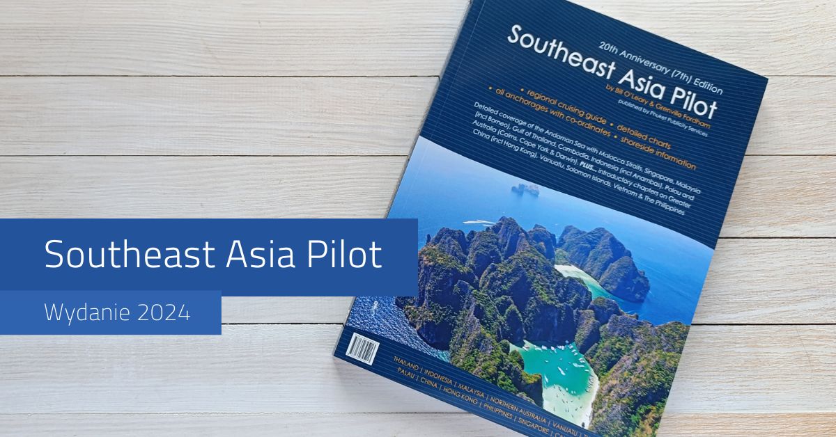 Southeast Asia Pilot - dostępny w Księgarni Morskiej
